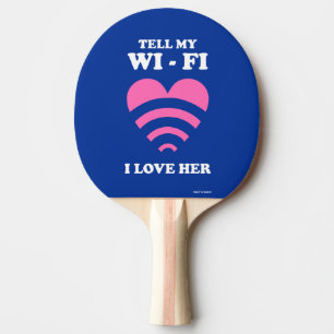Raquette De Ping Pong Dites à ma WiFi que je l'aime