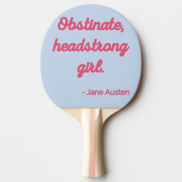 Raquette De Ping Pong Fierté et préjugés Citation II - Style mignon