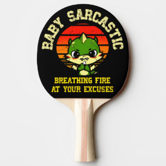 Raquette De Ping Pong Funny Motivational Dragon - Burn Your Excuses 