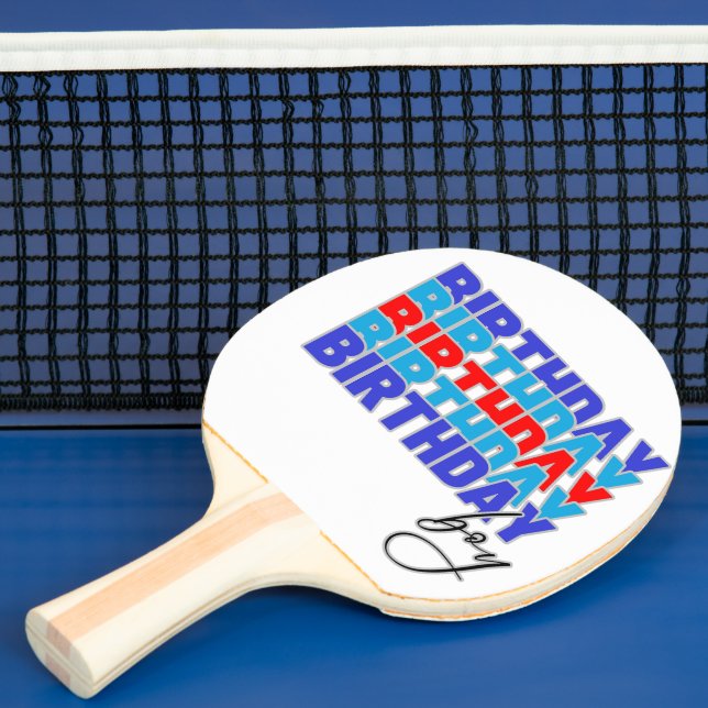 Raquette De Ping Pong Happy birthday boy. Celebrating your birthday... (Insitu)