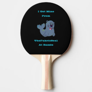 Raquette De Ping Pong J'Ai Obtenu Le Mien Du Sceau De Tissu À Zazzle