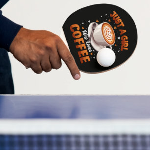 Raquette De Ping Pong Juste une fille qui aime le café