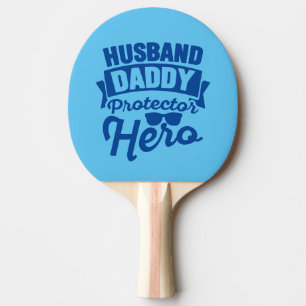 Raquette De Ping Pong Mari.Papa. Protecteur. Héros.
