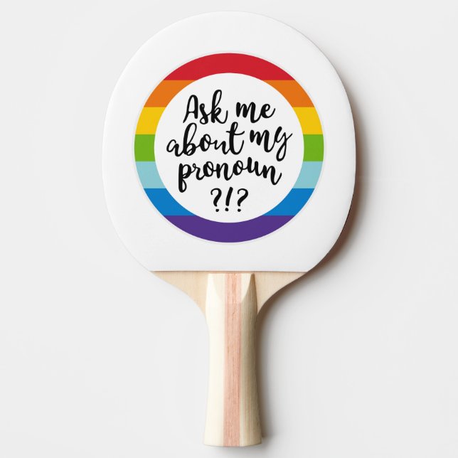 Raquette De Ping Pong Me Demandez-Moi Mon Pronoun ? (Devant)