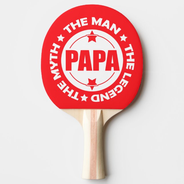 Raquette De Ping Pong Papa. L'Homme. Le Mythe. La Légende. (Devant)
