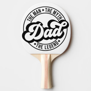 Raquette De Ping Pong Papa l'homme le mythe la légende pa papa hommes pa