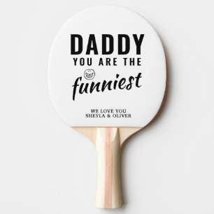 Raquette De Ping Pong Papa, tu es la fête des Pères la plus drôle