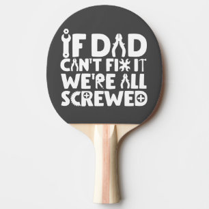 Raquette De Ping Pong Si papa ne peut pas le réparer, on est tous foutu