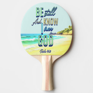 Raquette De Ping Pong Soyez Toujours Et Sachez Que Je Suis Dieu Psaume 4