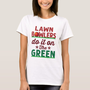 Rasenbowler machen das auf dem Grün T-Shirt