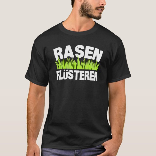 Rasenflüsterer Gärtner Idee Garten T-Shirt (Vorderseite)