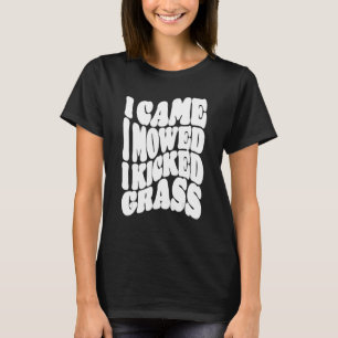 Rasenmähen Ich mähe, ich kickte Grashalle T-Shirt