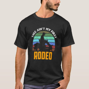 Rasenmäher Cowboy Ain't My First Rodeo Lawnmäher T-Shirt