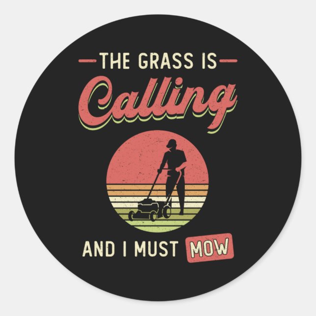 Rasenmäher Das Gras nennt Gartenrasenmähen Runder Aufkleber (Vorderseite)
