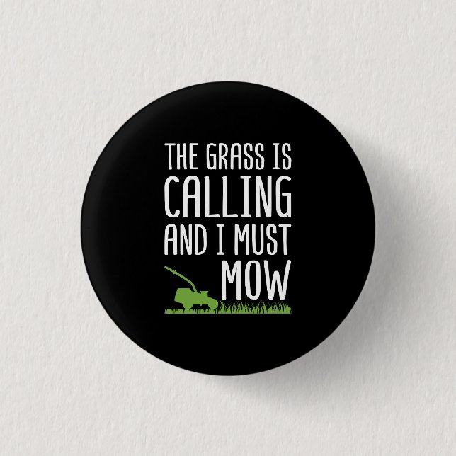 Rasenmäher - das Gras ruft Button (Vorderseite)