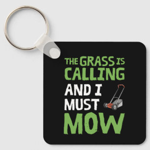 Rasenmäher - das Gras ruft und ich muss mähen Schlüsselanhänger