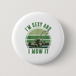 Rasenmäher Ich bin Y und ich mähe es lustig Mähen Button