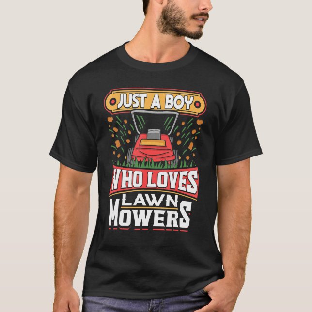 Rasenmäher nur ein Junge, der Lieben Mäher Gartenb T-Shirt (Vorderseite)