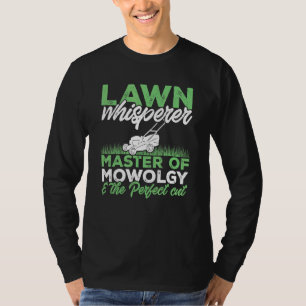 Rasenmäher Rasenmäher Whisperer Master of Mowolgy T-Shirt