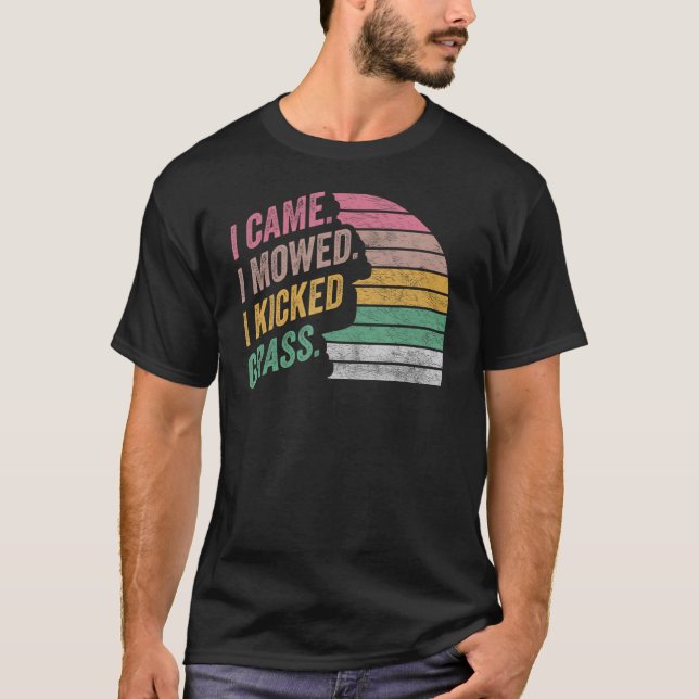 Rasenmäher Retro I kam ich mähen Ich kickte Gras T-Shirt (Vorderseite)