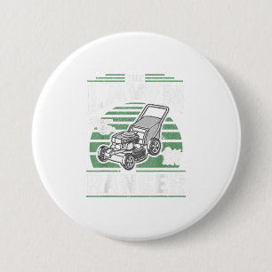Rasenmähern Ranger Funny Mäher Rasenfett Button