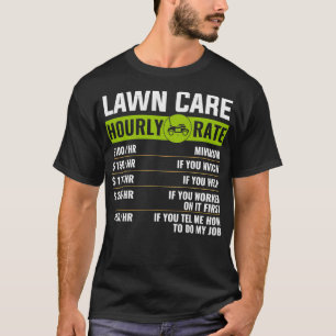 Rasenpflege Stundensatz Rasenmähen T-Shirt