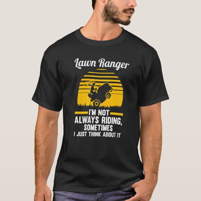 Rasenwächter Ich fahre nicht immer mit Rasenmäher T-Shirt (Vorderseite)