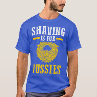 Rasieren ist für Weißbärten mit langem Sieb T-Shirt