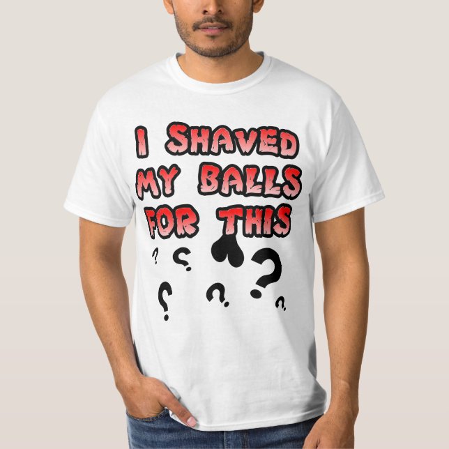 Rasiert für dieses T-Shirt (Vorderseite)