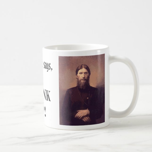 Rasputin, Rasputin, sagt Rasputin, DRINKUP! Kaffeetasse (Rechts)