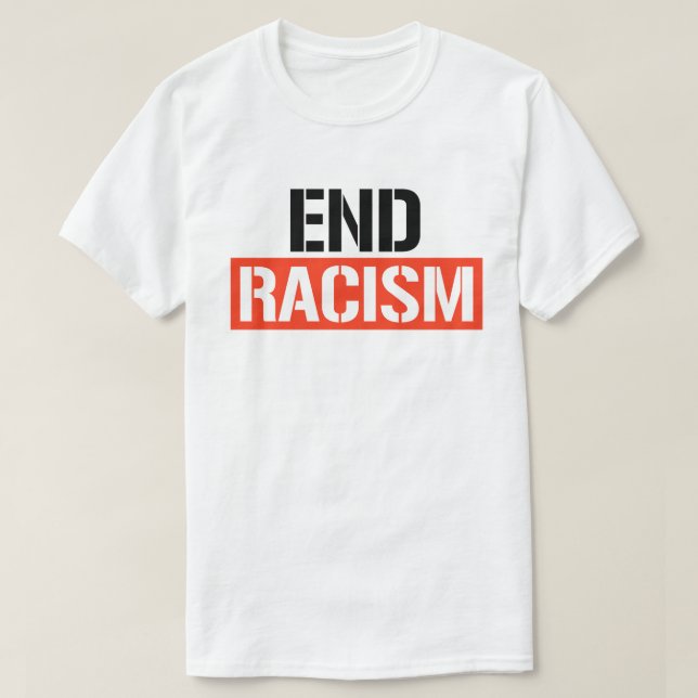 Rassismus beenden T-Shirt (Design vorne)