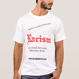 Rassismus hat einen nagelneuen Namen: T-Shirt