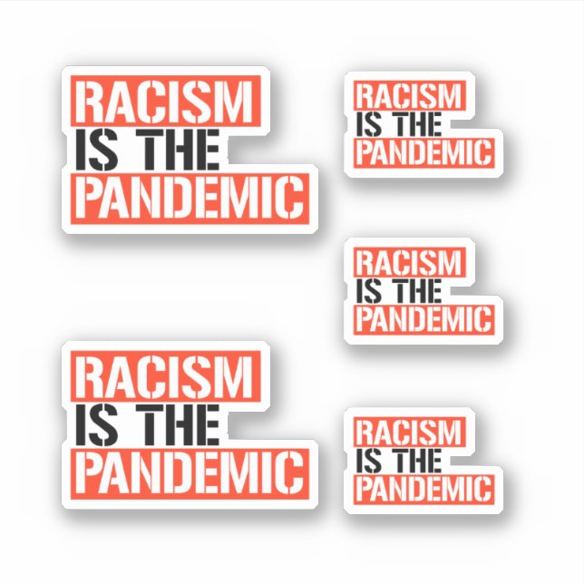 Rassismus ist die Pandemie Aufkleber (Vorderseite)
