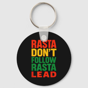 Rasta Dont Follow, Motivationsspruch _1  Schlüsselanhänger