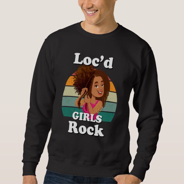 Rasta Hair Dreadlocks Loc'd Black Girl Rock Melani Sweatshirt (Vorderseite)