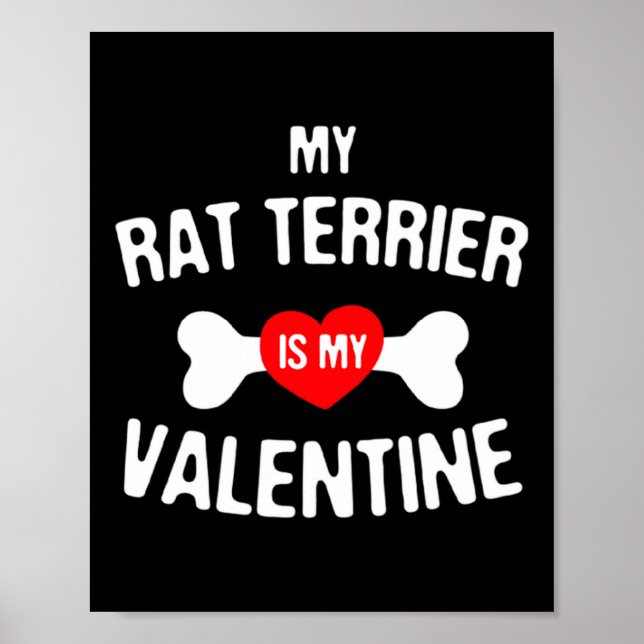 Rat Terrier Is My Valentine Rat Terrier Dog  Poster (Vorne)