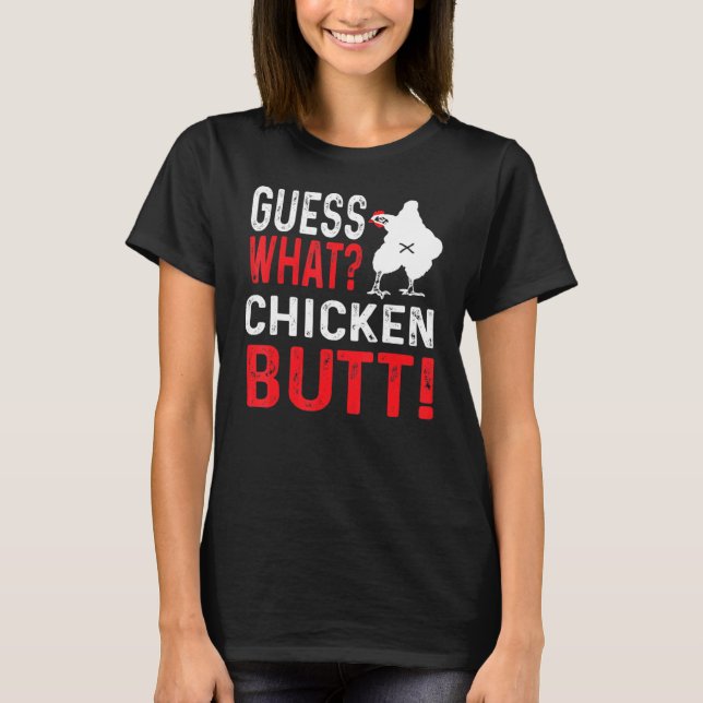 Rate mal Hühnerhintern 2 T-Shirt (Vorderseite)