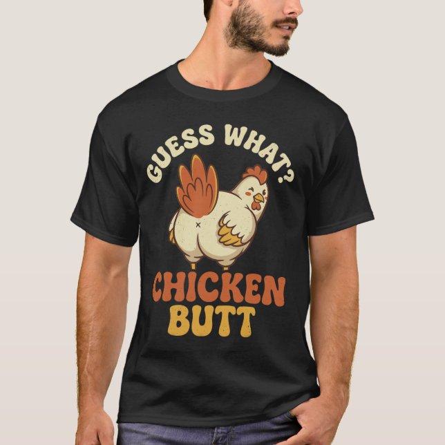 Rate Mal Hühnerhintern _8 T-Shirt (Vorderseite)