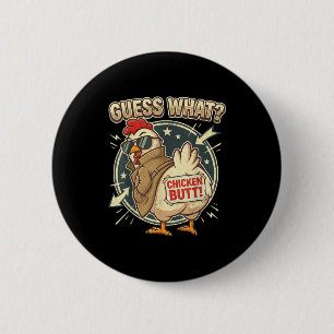 Rate mal Hühnerhintern  Button