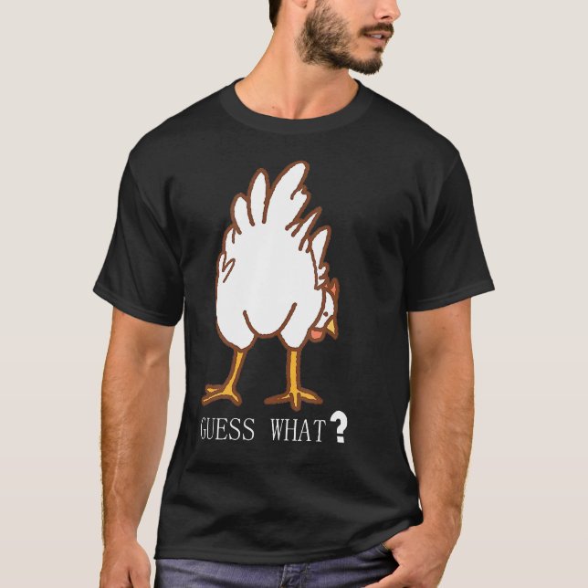 Rate mal Hühnerhintern T-Shirt (Vorderseite)