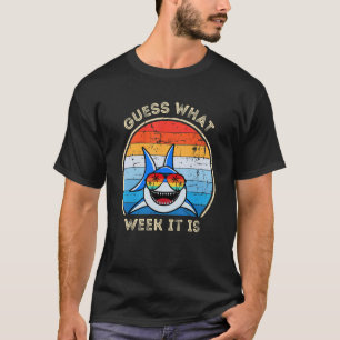 Rate mal, in welcher Woche es sich um Haifische ha T-Shirt