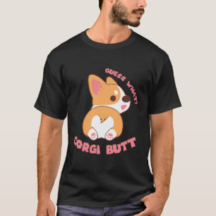Rate mal, was Corgi Hintern Funny Dog Lover Gesche T-Shirt