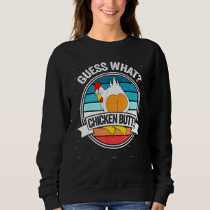Raten Sie mal, was der Hintern des weißen Designs Sweatshirt