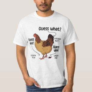 Raten Sie mal, was für ein Hintern Hähnchen, ein l T-Shirt