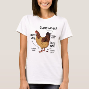 Raten Sie mal, was für ein Hintern Hähnchen, ein T-Shirt