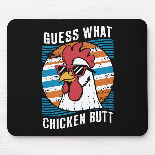 Raten Sie mal, was Hühnchen Hintern Funny Chicken  Mousepad (Vorne)