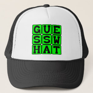 Raten Sie mal, was, sich an einem Geheimnis zu hal Truckerkappe