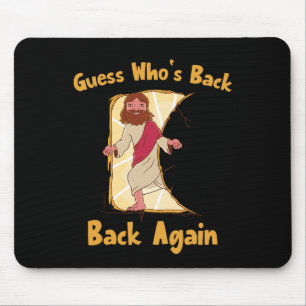 Raten Sie mal, wer wieder zurück ist! Jesus Ch Mousepad