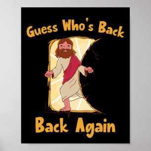 Raten Sie mal, wer wieder zurück ist! Jesus Ch Poster
