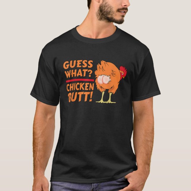Ratet mal, was Chicken Hintern Funny Joke T Shirt (Vorderseite)